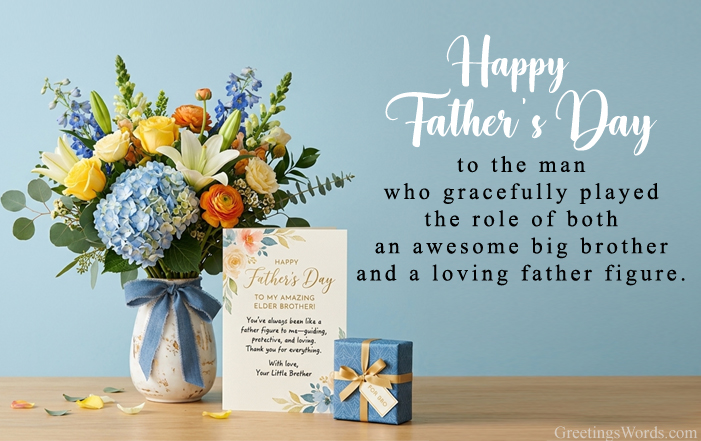 Father’s Day Messages for Elder Brother: 20 Heartfelt Quotes