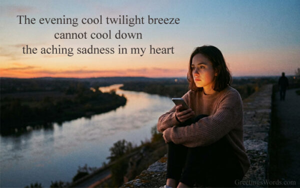 Sad Good Evening Messages For Him or Her